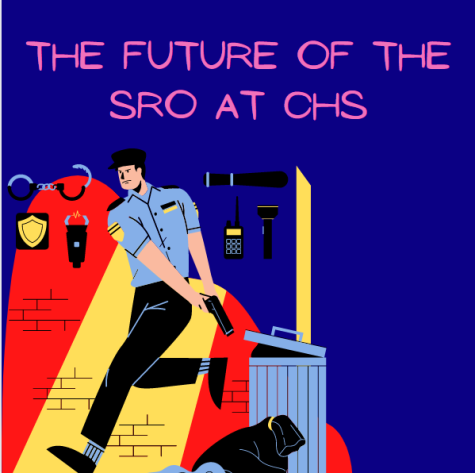 The Future of the SRO at CHS