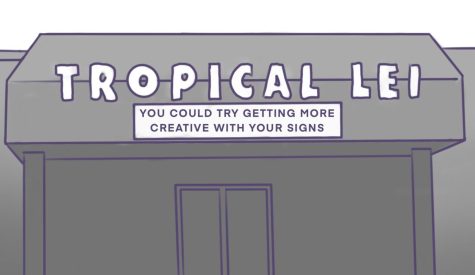 The signs are a-changing! Wait... not for Tropical Lei. Be more creative, at the very least.